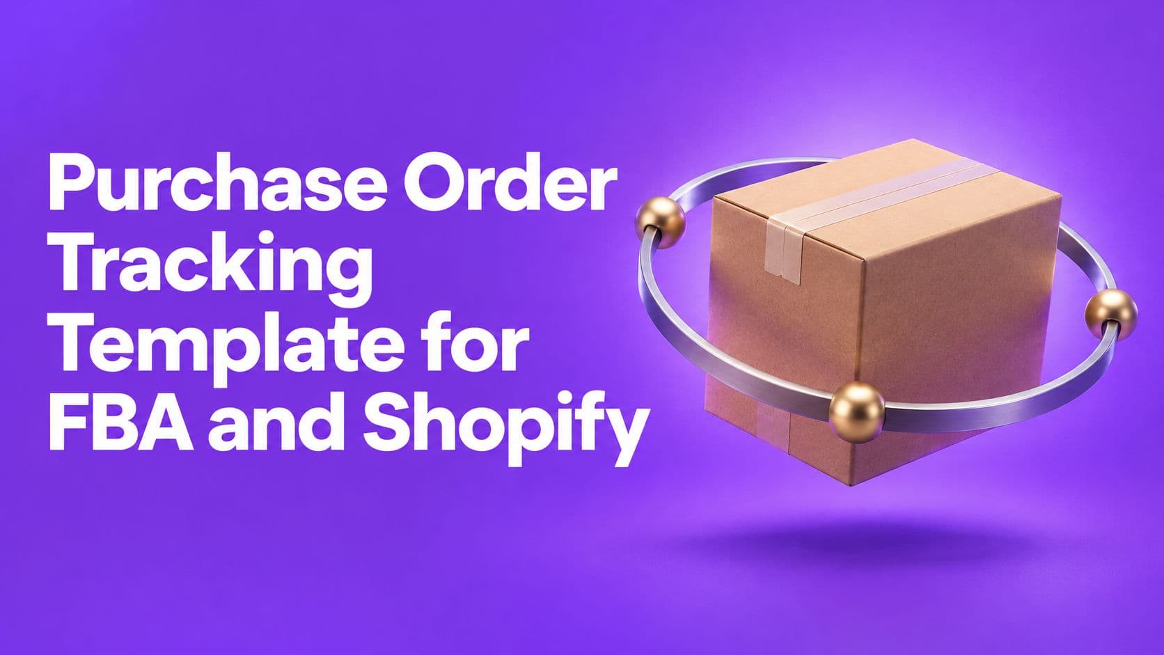 Purchase Order Tracking Template for FBA and Shopify cover image
