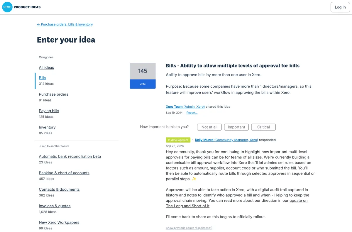 Xero Product Ideas page for the request Bills: Ability to allow multiple levels of approval, marked In development, with a Xero community manager response about building a customisable bill approval workflow